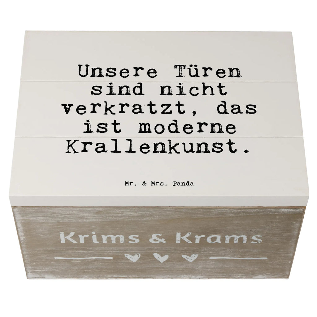 Holzkiste Sprüche und Zitate Unsere Türen sind nicht verkratzt, das ist moderne Krallenkunst. Holzkiste, Kiste, Schatzkiste, Truhe, Schatulle, XXL, Erinnerungsbox, Erinnerungskiste, Dekokiste, Aufbewahrungsbox, Geschenkbox, Geschenkdose, Spruch, Sprüche, lustige Sprüche, Weisheiten, Zitate, Spruch Geschenke, Spruch Sprüche Weisheiten Zitate Lustig Weisheit Worte