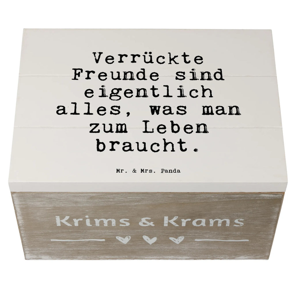 Holzkiste Sprüche und Zitate Verrückte Freunde sind eigentlich alles, was man zum Leben braucht. Holzkiste, Kiste, Schatzkiste, Truhe, Schatulle, XXL, Erinnerungsbox, Erinnerungskiste, Dekokiste, Aufbewahrungsbox, Geschenkbox, Geschenkdose, Spruch, Sprüche, lustige Sprüche, Weisheiten, Zitate, Spruch Geschenke, Spruch Sprüche Weisheiten Zitate Lustig Weisheit Worte