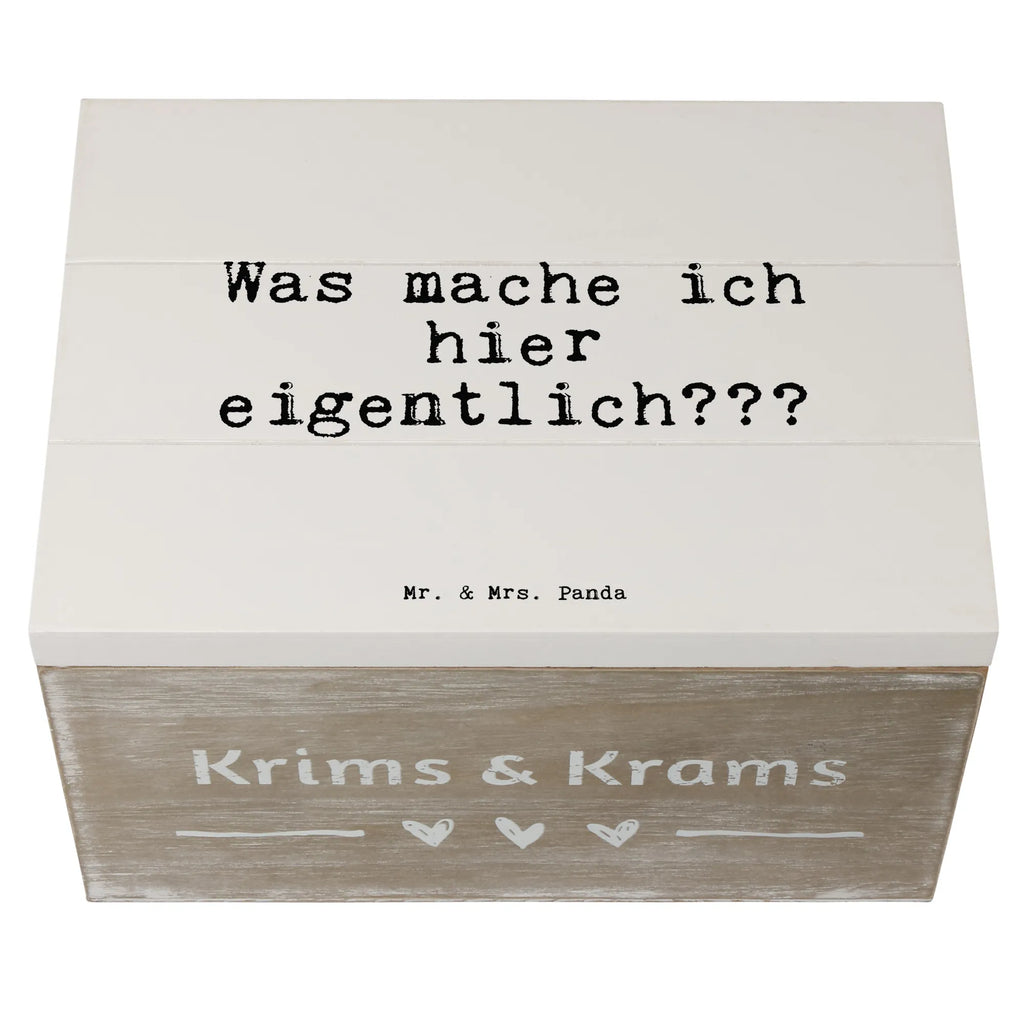 Holzkiste Sprüche und Zitate Was mache ich hier eigentlich??? Holzkiste, Kiste, Schatzkiste, Truhe, Schatulle, XXL, Erinnerungsbox, Erinnerungskiste, Dekokiste, Aufbewahrungsbox, Geschenkbox, Geschenkdose, Spruch, Sprüche, lustige Sprüche, Weisheiten, Zitate, Spruch Geschenke, Spruch Sprüche Weisheiten Zitate Lustig Weisheit Worte