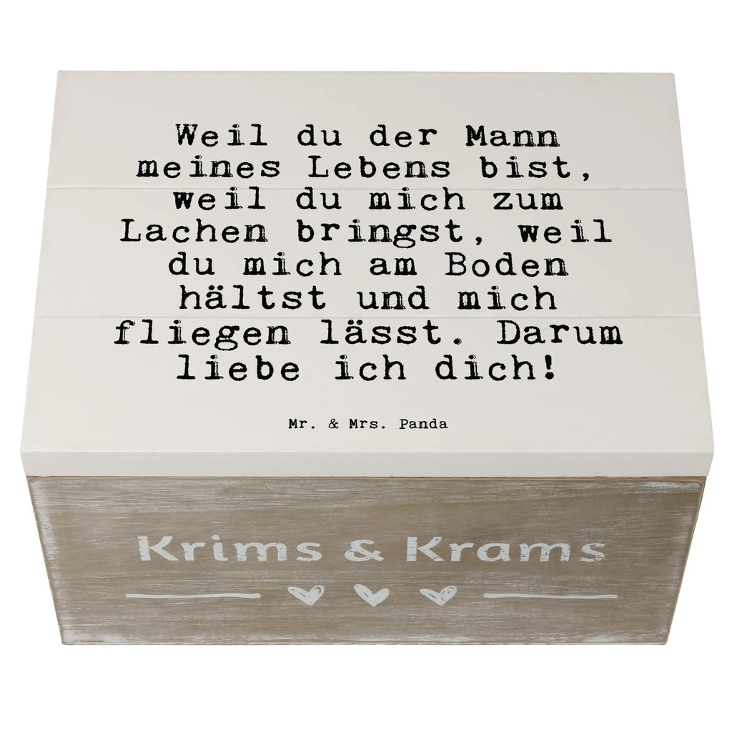 Holzkiste Sprüche und Zitate Weil du der Mann meines Lebens bist, weil du mich zum Lachen bringst, weil du mich am Boden hältst und mich fliegen lässt. Darum liebe ich dich! Holzkiste, Kiste, Schatzkiste, Truhe, Schatulle, XXL, Erinnerungsbox, Erinnerungskiste, Dekokiste, Aufbewahrungsbox, Geschenkbox, Geschenkdose, Spruch, Sprüche, lustige Sprüche, Weisheiten, Zitate, Spruch Geschenke, Spruch Sprüche Weisheiten Zitate Lustig Weisheit Worte