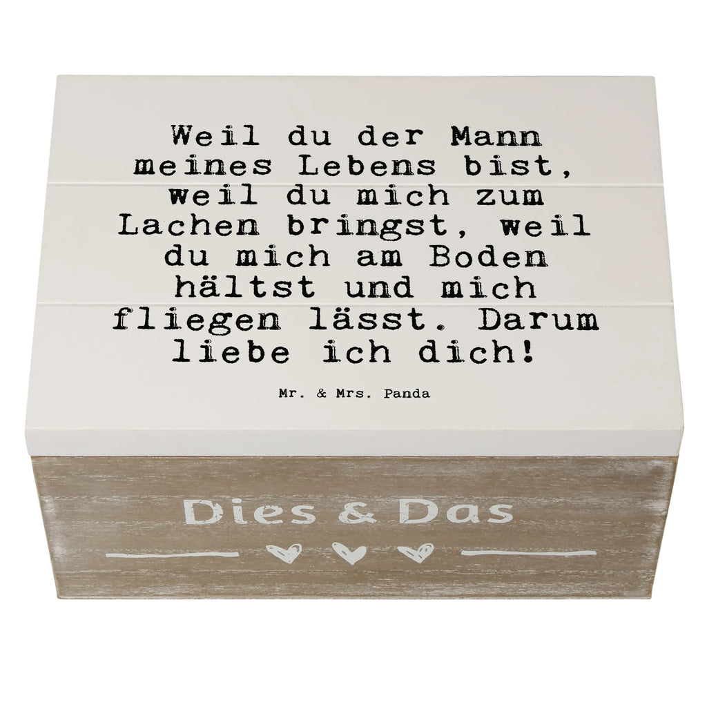 Holzkiste Sprüche und Zitate Weil du der Mann meines Lebens bist, weil du mich zum Lachen bringst, weil du mich am Boden hältst und mich fliegen lässt. Darum liebe ich dich! Holzkiste, Kiste, Schatzkiste, Truhe, Schatulle, XXL, Erinnerungsbox, Erinnerungskiste, Dekokiste, Aufbewahrungsbox, Geschenkbox, Geschenkdose, Spruch, Sprüche, lustige Sprüche, Weisheiten, Zitate, Spruch Geschenke, Spruch Sprüche Weisheiten Zitate Lustig Weisheit Worte