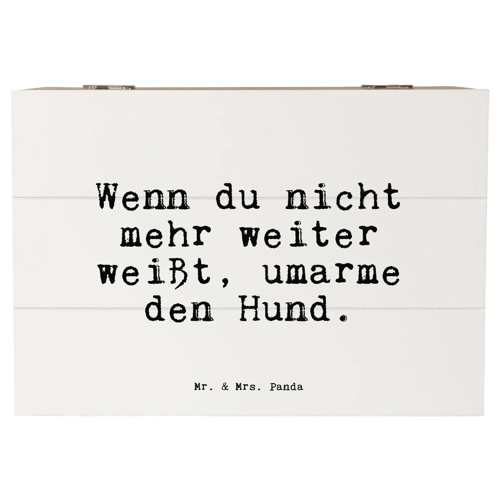 Holzkiste Sprüche und Zitate Wenn du nicht mehr weiter weißt, umarme den Hund. Holzkiste, Kiste, Schatzkiste, Truhe, Schatulle, XXL, Erinnerungsbox, Erinnerungskiste, Dekokiste, Aufbewahrungsbox, Geschenkbox, Geschenkdose, Spruch, Sprüche, lustige Sprüche, Weisheiten, Zitate, Spruch Geschenke, Spruch Sprüche Weisheiten Zitate Lustig Weisheit Worte