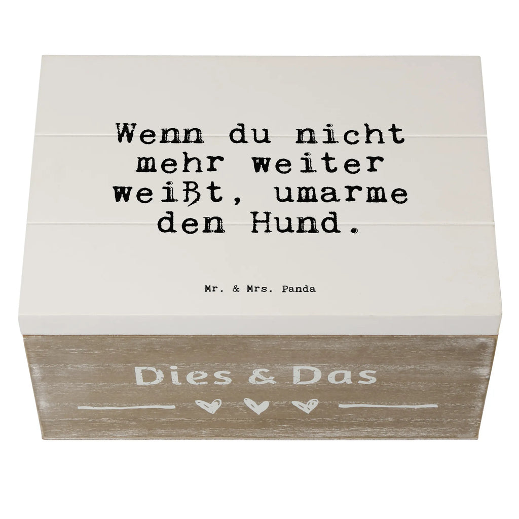 Holzkiste Sprüche und Zitate Wenn du nicht mehr weiter weißt, umarme den Hund. Holzkiste, Kiste, Schatzkiste, Truhe, Schatulle, XXL, Erinnerungsbox, Erinnerungskiste, Dekokiste, Aufbewahrungsbox, Geschenkbox, Geschenkdose, Spruch, Sprüche, lustige Sprüche, Weisheiten, Zitate, Spruch Geschenke, Spruch Sprüche Weisheiten Zitate Lustig Weisheit Worte