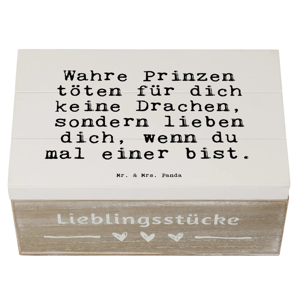 Holzkiste Sprüche und Zitate Wahre Prinzen töten für dich keine Drachen, sondern lieben dich, wenn du mal einer bist. Holzkiste, Kiste, Schatzkiste, Truhe, Schatulle, XXL, Erinnerungsbox, Erinnerungskiste, Dekokiste, Aufbewahrungsbox, Geschenkbox, Geschenkdose, Spruch, Sprüche, lustige Sprüche, Weisheiten, Zitate, Spruch Geschenke, Spruch Sprüche Weisheiten Zitate Lustig Weisheit Worte