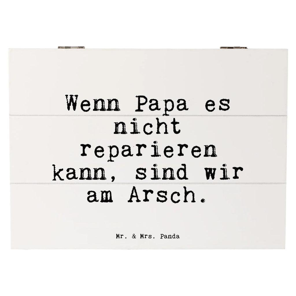 Holzkiste Sprüche und Zitate Wenn Papa es nicht reparieren kann, sind wir am Arsch. Holzkiste, Kiste, Schatzkiste, Truhe, Schatulle, XXL, Erinnerungsbox, Erinnerungskiste, Dekokiste, Aufbewahrungsbox, Geschenkbox, Geschenkdose, Spruch, Sprüche, lustige Sprüche, Weisheiten, Zitate, Spruch Geschenke, Spruch Sprüche Weisheiten Zitate Lustig Weisheit Worte