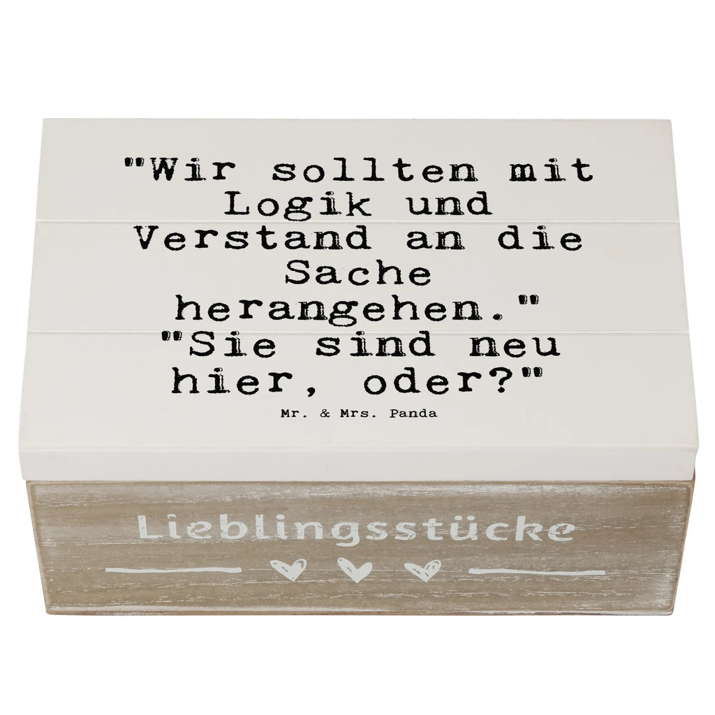 Holzkiste Sprüche und Zitate "Wir sollten mit Logik und Verstand an die Sache herangehen." "Sie sind neu hier, oder?" Holzkiste, Kiste, Schatzkiste, Truhe, Schatulle, XXL, Erinnerungsbox, Erinnerungskiste, Dekokiste, Aufbewahrungsbox, Geschenkbox, Geschenkdose, Spruch, Sprüche, lustige Sprüche, Weisheiten, Zitate, Spruch Geschenke, Spruch Sprüche Weisheiten Zitate Lustig Weisheit Worte