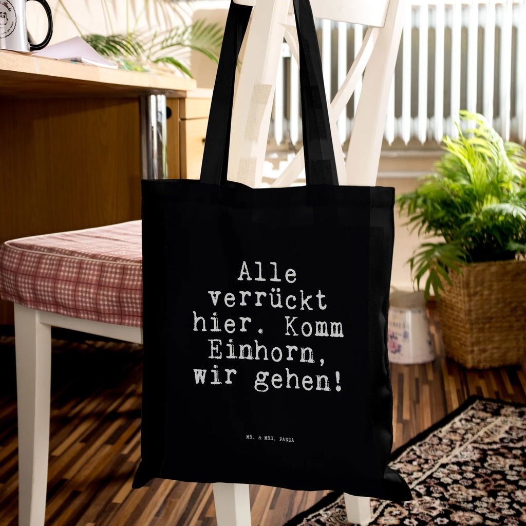 Tragetasche Sprüche und Zitate Alle verrückt hier. Komm Einhorn, wir gehen! Beuteltasche, Beutel, Einkaufstasche, Jutebeutel, Stoffbeutel, Tasche, Shopper, Umhängetasche, Strandtasche, Schultertasche, Stofftasche, Tragetasche, Badetasche, Jutetasche, Einkaufstüte, Laptoptasche, Spruch, Sprüche, lustige Sprüche, Weisheiten, Zitate, Spruch Geschenke, Spruch Sprüche Weisheiten Zitate Lustig Weisheit Worte