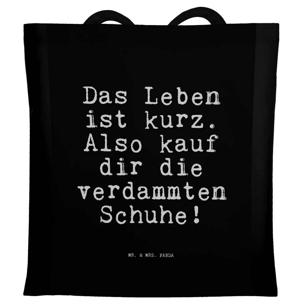 Tragetasche Das Leben ist kurz.... Beuteltasche, Beutel, Einkaufstasche, Jutebeutel, Stoffbeutel, Tasche, Shopper, Umhängetasche, Strandtasche, Schultertasche, Stofftasche, Tragetasche, Badetasche, Jutetasche, Einkaufstüte, Laptoptasche, Spruch, Sprüche, lustige Sprüche, Weisheiten, Zitate, Spruch Geschenke, Spruch Sprüche Weisheiten Zitate Lustig Weisheit Worte