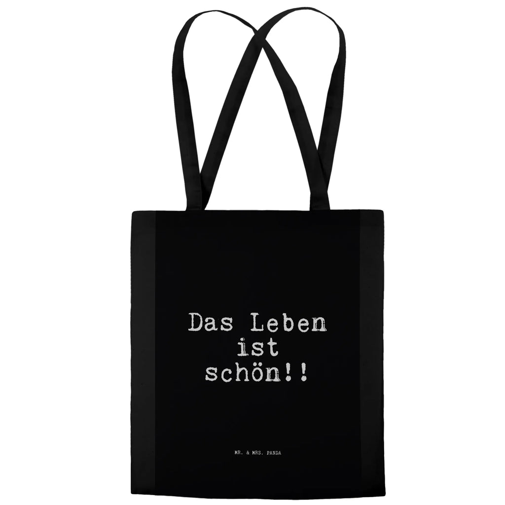 Tragetasche Das Leben ist schön!!... Beuteltasche, Beutel, Einkaufstasche, Jutebeutel, Stoffbeutel, Tasche, Shopper, Umhängetasche, Strandtasche, Schultertasche, Stofftasche, Tragetasche, Badetasche, Jutetasche, Einkaufstüte, Laptoptasche, Spruch, Sprüche, lustige Sprüche, Weisheiten, Zitate, Spruch Geschenke, Spruch Sprüche Weisheiten Zitate Lustig Weisheit Worte