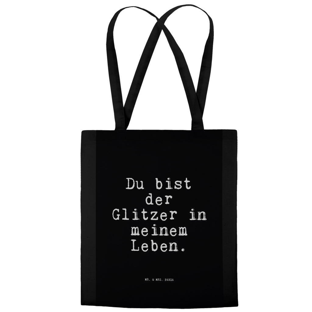 Tragetasche Du bist der Glitzer... Beuteltasche, Beutel, Einkaufstasche, Jutebeutel, Stoffbeutel, Tasche, Shopper, Umhängetasche, Strandtasche, Schultertasche, Stofftasche, Tragetasche, Badetasche, Jutetasche, Einkaufstüte, Laptoptasche, Spruch, Sprüche, lustige Sprüche, Weisheiten, Zitate, Spruch Geschenke, Spruch Sprüche Weisheiten Zitate Lustig Weisheit Worte