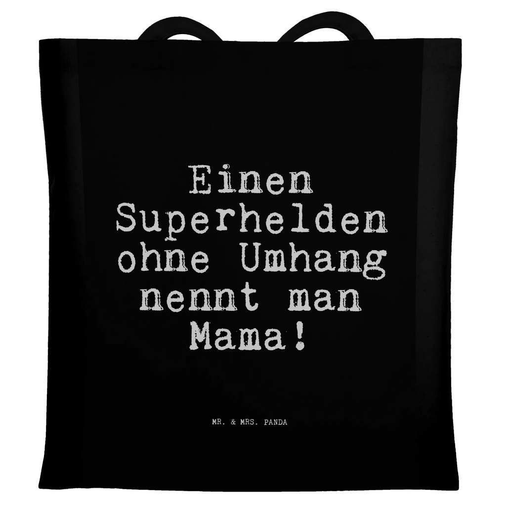 Tragetasche Sprüche und Zitate Einen Superhelden ohne Umhang nennt man Mama! Beuteltasche, Beutel, Einkaufstasche, Jutebeutel, Stoffbeutel, Tasche, Shopper, Umhängetasche, Strandtasche, Schultertasche, Stofftasche, Tragetasche, Badetasche, Jutetasche, Einkaufstüte, Laptoptasche, Spruch, Sprüche, lustige Sprüche, Weisheiten, Zitate, Spruch Geschenke, Spruch Sprüche Weisheiten Zitate Lustig Weisheit Worte