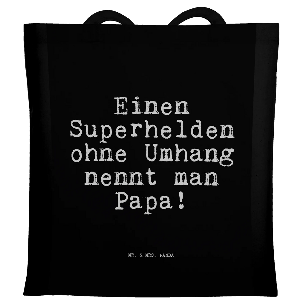 Tragetasche Einen Superhelden ohne Umhang... Beuteltasche, Beutel, Einkaufstasche, Jutebeutel, Stoffbeutel, Tasche, Shopper, Umhängetasche, Strandtasche, Schultertasche, Stofftasche, Tragetasche, Badetasche, Jutetasche, Einkaufstüte, Laptoptasche, Spruch, Sprüche, lustige Sprüche, Weisheiten, Zitate, Spruch Geschenke, Spruch Sprüche Weisheiten Zitate Lustig Weisheit Worte