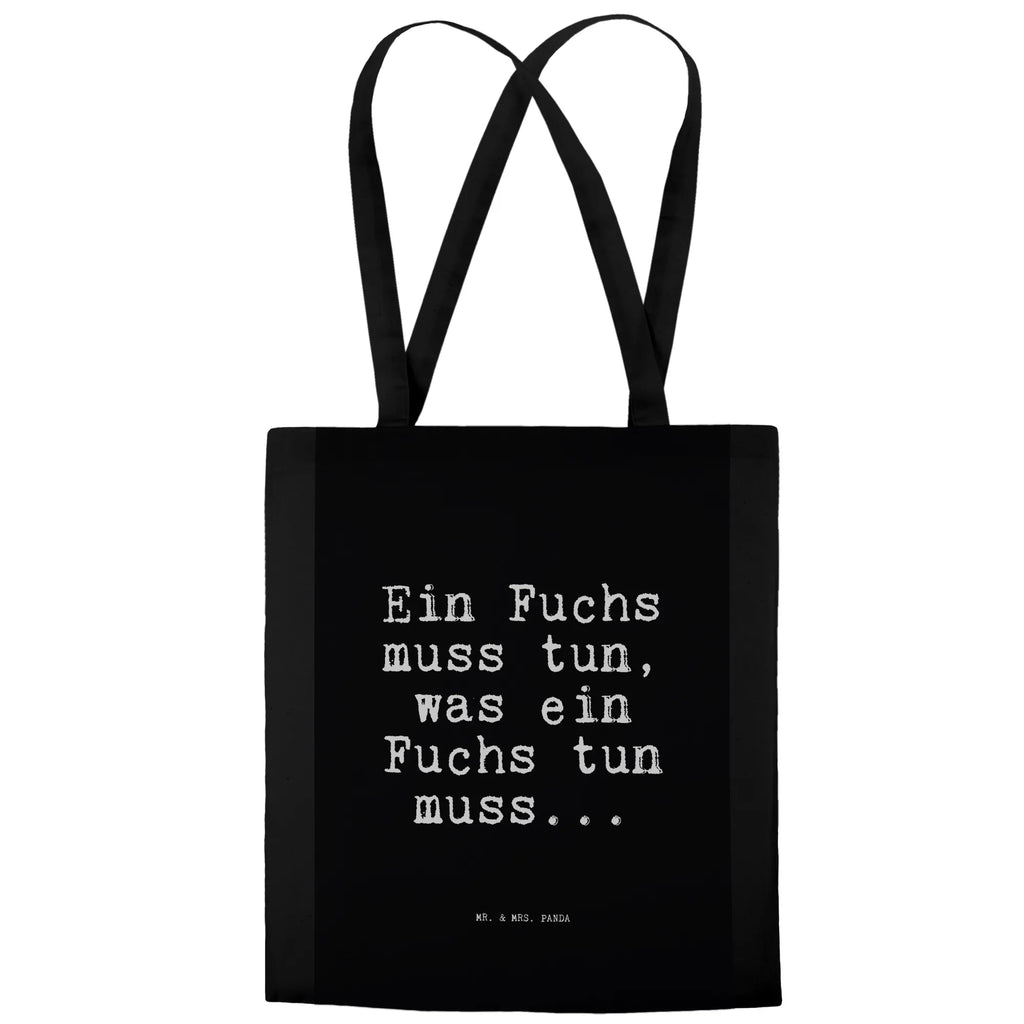 Tragetasche Ein Fuchs muss tun,... Beuteltasche, Beutel, Einkaufstasche, Jutebeutel, Stoffbeutel, Tasche, Shopper, Umhängetasche, Strandtasche, Schultertasche, Stofftasche, Tragetasche, Badetasche, Jutetasche, Einkaufstüte, Laptoptasche, Spruch, Sprüche, lustige Sprüche, Weisheiten, Zitate, Spruch Geschenke, Spruch Sprüche Weisheiten Zitate Lustig Weisheit Worte