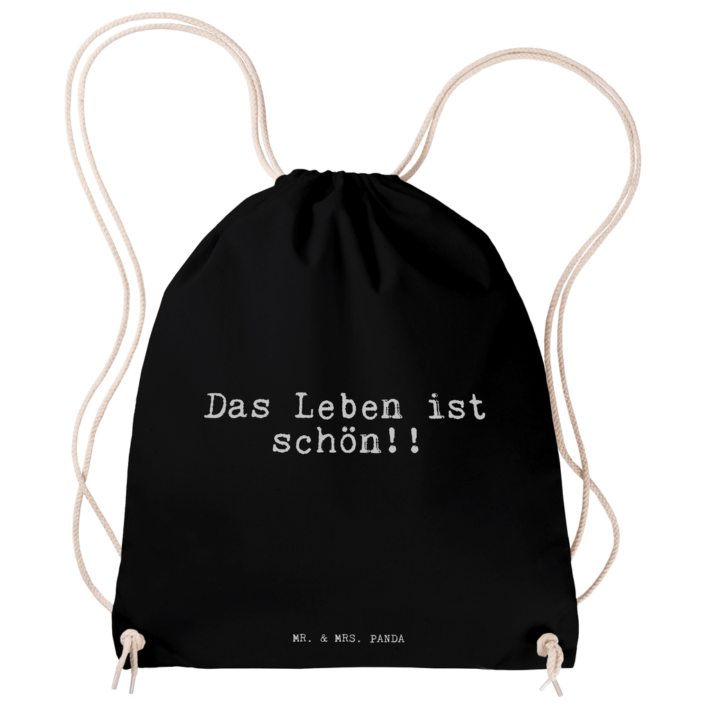 Sportbeutel Das Leben ist schön!!... Sportbeutel, Turnbeutel, Beutel, Sporttasche, Tasche, Stoffbeutel, Sportbeutel Kinder, Gymsack, Beutel Rucksack, Kleine Sporttasche, Sportzubehör, Turnbeutel Baumwolle, Spruch, Sprüche, lustige Sprüche, Weisheiten, Zitate, Spruch Geschenke, Spruch Sprüche Weisheiten Zitate Lustig Weisheit Worte