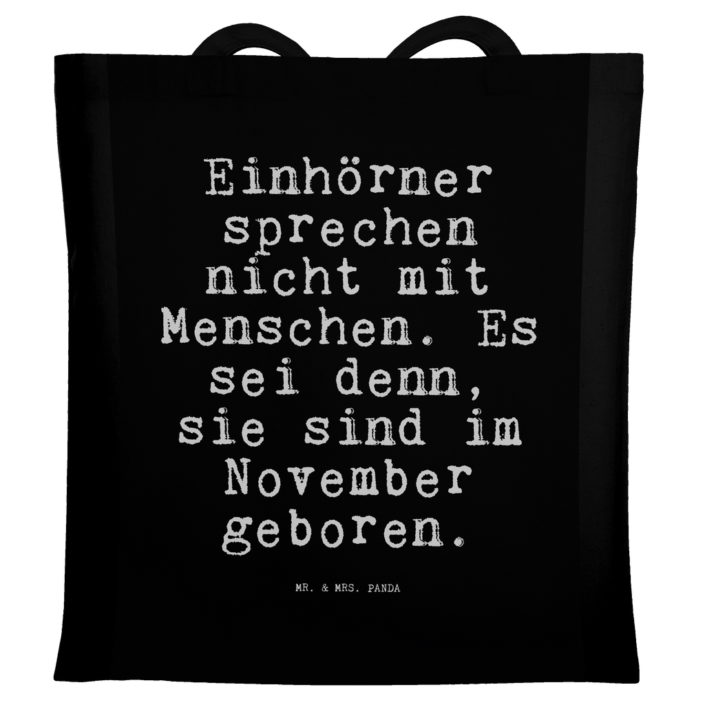 Tragetasche Einhörner sprechen nicht mit... Beuteltasche, Beutel, Einkaufstasche, Jutebeutel, Stoffbeutel, Tasche, Shopper, Umhängetasche, Strandtasche, Schultertasche, Stofftasche, Tragetasche, Badetasche, Jutetasche, Einkaufstüte, Laptoptasche, Spruch, Sprüche, lustige Sprüche, Weisheiten, Zitate, Spruch Geschenke, Spruch Sprüche Weisheiten Zitate Lustig Weisheit Worte