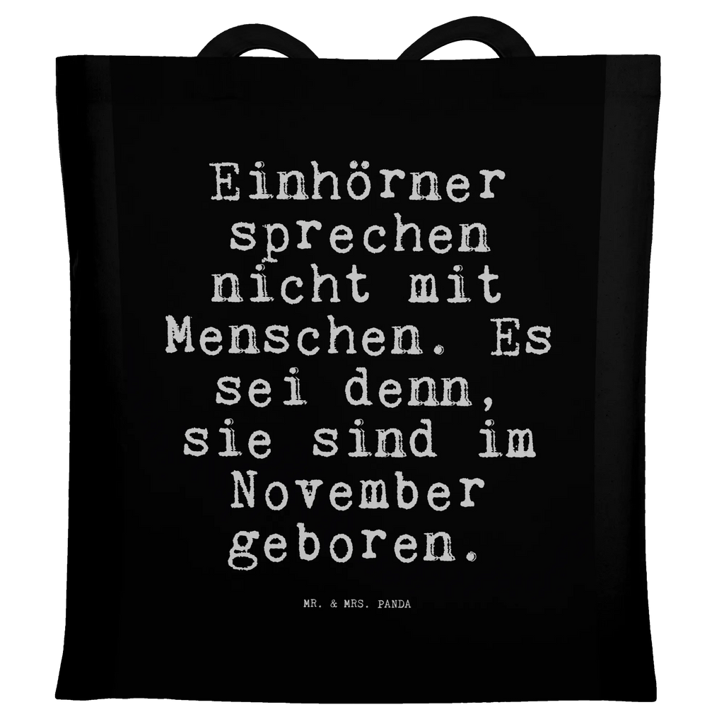 Tragetasche Einhörner sprechen nicht mit... Beuteltasche, Beutel, Einkaufstasche, Jutebeutel, Stoffbeutel, Tasche, Shopper, Umhängetasche, Strandtasche, Schultertasche, Stofftasche, Tragetasche, Badetasche, Jutetasche, Einkaufstüte, Laptoptasche, Spruch, Sprüche, lustige Sprüche, Weisheiten, Zitate, Spruch Geschenke, Spruch Sprüche Weisheiten Zitate Lustig Weisheit Worte