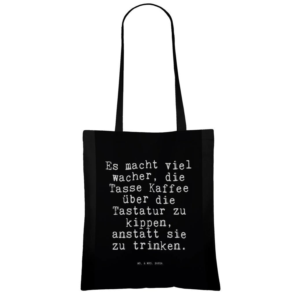 Tragetasche Sprüche und Zitate Es macht viel wacher, die Tasse Kaffee über die Tastatur zu kippen, anstatt sie zu trinken. Beuteltasche, Beutel, Einkaufstasche, Jutebeutel, Stoffbeutel, Tasche, Shopper, Umhängetasche, Strandtasche, Schultertasche, Stofftasche, Tragetasche, Badetasche, Jutetasche, Einkaufstüte, Laptoptasche, Spruch, Sprüche, lustige Sprüche, Weisheiten, Zitate, Spruch Geschenke, Spruch Sprüche Weisheiten Zitate Lustig Weisheit Worte