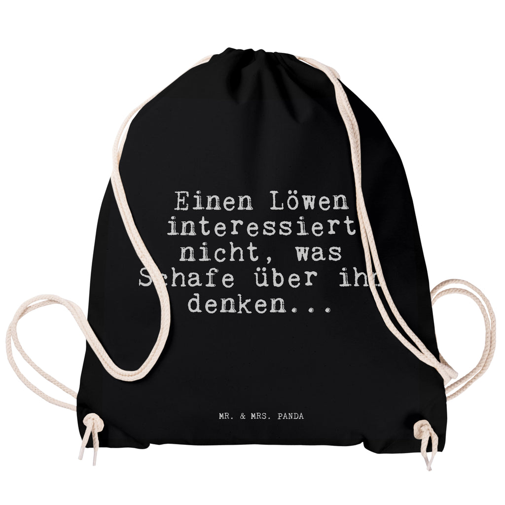 Sportbeutel Einen Löwen interessiert nicht,... Sportbeutel, Turnbeutel, Beutel, Sporttasche, Tasche, Stoffbeutel, Sportbeutel Kinder, Gymsack, Beutel Rucksack, Kleine Sporttasche, Sportzubehör, Turnbeutel Baumwolle, Spruch, Sprüche, lustige Sprüche, Weisheiten, Zitate, Spruch Geschenke, Spruch Sprüche Weisheiten Zitate Lustig Weisheit Worte