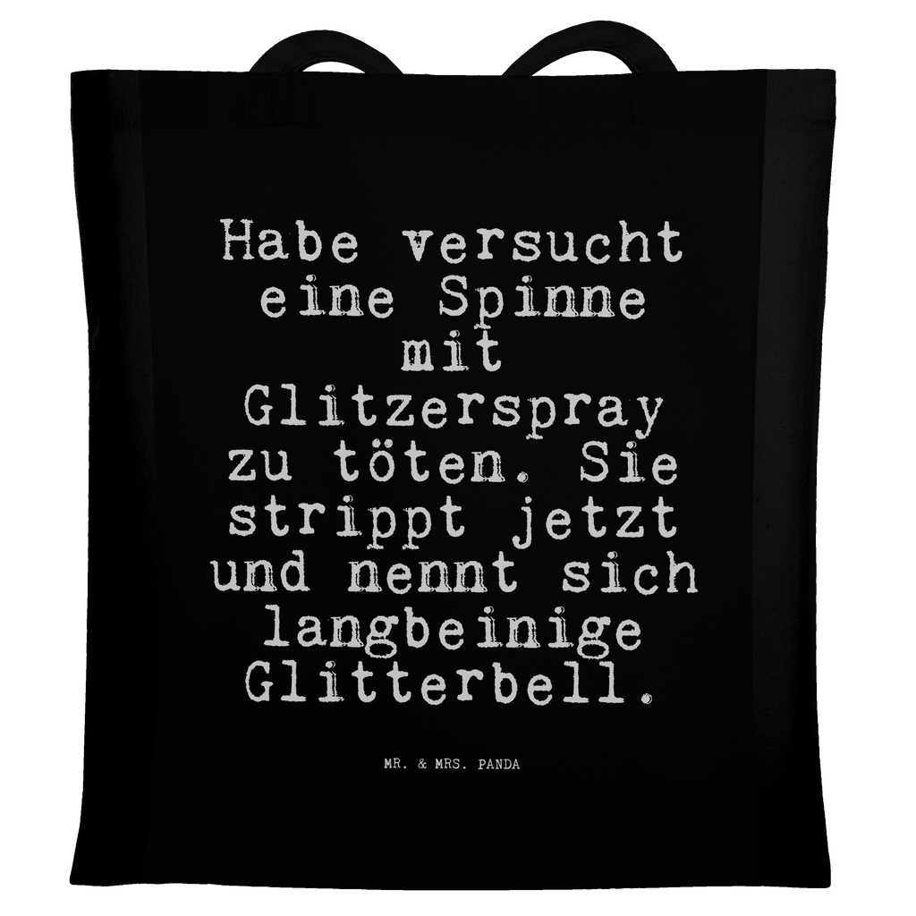 Tragetasche Habe versucht eine Spinne... Beuteltasche, Beutel, Einkaufstasche, Jutebeutel, Stoffbeutel, Tasche, Shopper, Umhängetasche, Strandtasche, Schultertasche, Stofftasche, Tragetasche, Badetasche, Jutetasche, Einkaufstüte, Laptoptasche, Spruch, Sprüche, lustige Sprüche, Weisheiten, Zitate, Spruch Geschenke, Spruch Sprüche Weisheiten Zitate Lustig Weisheit Worte