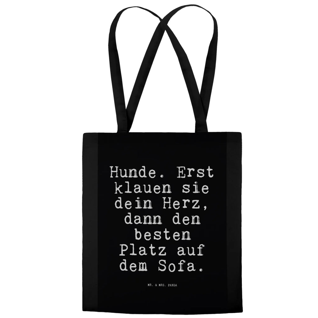 Tragetasche Hunde. Erst klauen sie... Beuteltasche, Beutel, Einkaufstasche, Jutebeutel, Stoffbeutel, Tasche, Shopper, Umhängetasche, Strandtasche, Schultertasche, Stofftasche, Tragetasche, Badetasche, Jutetasche, Einkaufstüte, Laptoptasche, Spruch, Sprüche, lustige Sprüche, Weisheiten, Zitate, Spruch Geschenke, Spruch Sprüche Weisheiten Zitate Lustig Weisheit Worte