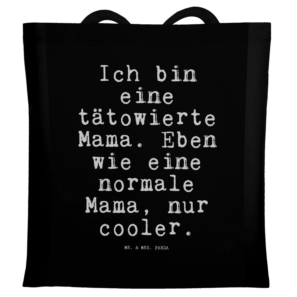 Tragetasche Ich bin eine tätowierte... Beuteltasche, Beutel, Einkaufstasche, Jutebeutel, Stoffbeutel, Tasche, Shopper, Umhängetasche, Strandtasche, Schultertasche, Stofftasche, Tragetasche, Badetasche, Jutetasche, Einkaufstüte, Laptoptasche, Spruch, Sprüche, lustige Sprüche, Weisheiten, Zitate, Spruch Geschenke, Spruch Sprüche Weisheiten Zitate Lustig Weisheit Worte