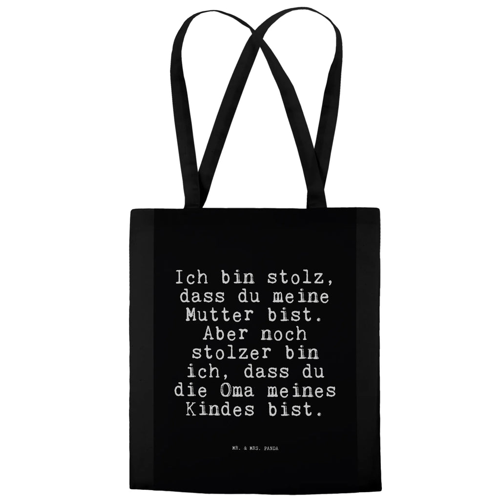 Tragetasche Sprüche und Zitate Ich bin stolz, dass du meine Mutter bist. Aber noch stolzer bin ich, dass du die Oma meines Kindes bist. Beuteltasche, Beutel, Einkaufstasche, Jutebeutel, Stoffbeutel, Tasche, Shopper, Umhängetasche, Strandtasche, Schultertasche, Stofftasche, Tragetasche, Badetasche, Jutetasche, Einkaufstüte, Laptoptasche, Spruch, Sprüche, lustige Sprüche, Weisheiten, Zitate, Spruch Geschenke, Spruch Sprüche Weisheiten Zitate Lustig Weisheit Worte