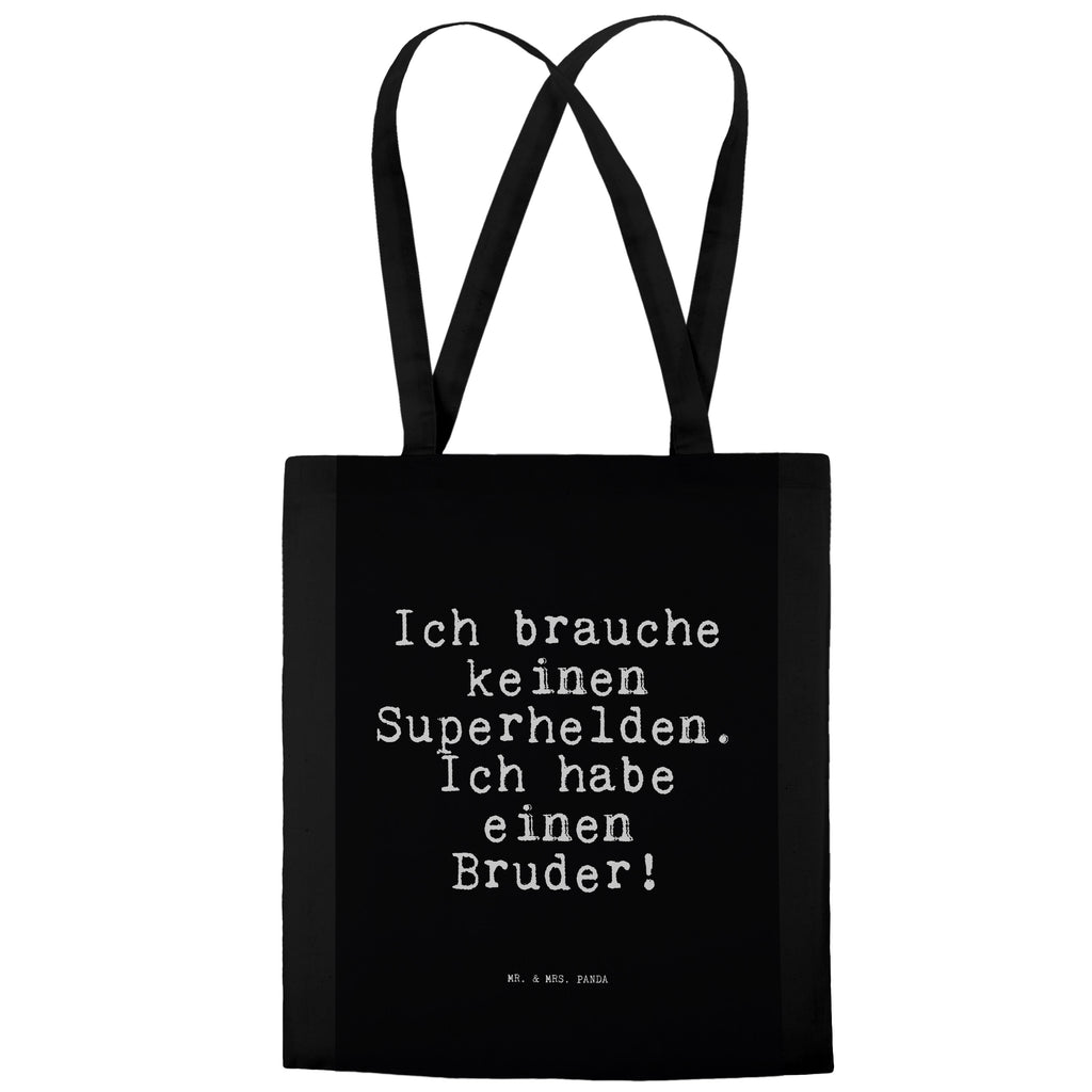 Tragetasche Ich brauche keinen Superhelden.... Beuteltasche, Beutel, Einkaufstasche, Jutebeutel, Stoffbeutel, Tasche, Shopper, Umhängetasche, Strandtasche, Schultertasche, Stofftasche, Tragetasche, Badetasche, Jutetasche, Einkaufstüte, Laptoptasche, Spruch, Sprüche, lustige Sprüche, Weisheiten, Zitate, Spruch Geschenke, Spruch Sprüche Weisheiten Zitate Lustig Weisheit Worte