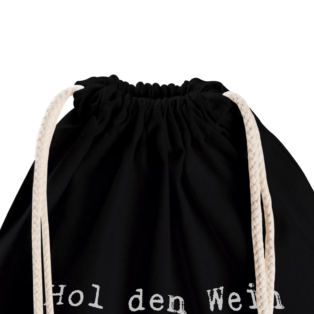 Sportbeutel Hol den Wein raus.... Sportbeutel, Turnbeutel, Beutel, Sporttasche, Tasche, Stoffbeutel, Sportbeutel Kinder, Gymsack, Beutel Rucksack, Kleine Sporttasche, Sportzubehör, Turnbeutel Baumwolle, Spruch, Sprüche, lustige Sprüche, Weisheiten, Zitate, Spruch Geschenke, Spruch Sprüche Weisheiten Zitate Lustig Weisheit Worte