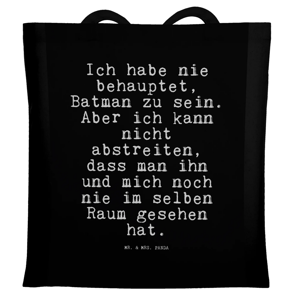 Tragetasche Ich habe nie behauptet,... Beuteltasche, Beutel, Einkaufstasche, Jutebeutel, Stoffbeutel, Tasche, Shopper, Umhängetasche, Strandtasche, Schultertasche, Stofftasche, Tragetasche, Badetasche, Jutetasche, Einkaufstüte, Laptoptasche, Spruch, Sprüche, lustige Sprüche, Weisheiten, Zitate, Spruch Geschenke, Spruch Sprüche Weisheiten Zitate Lustig Weisheit Worte