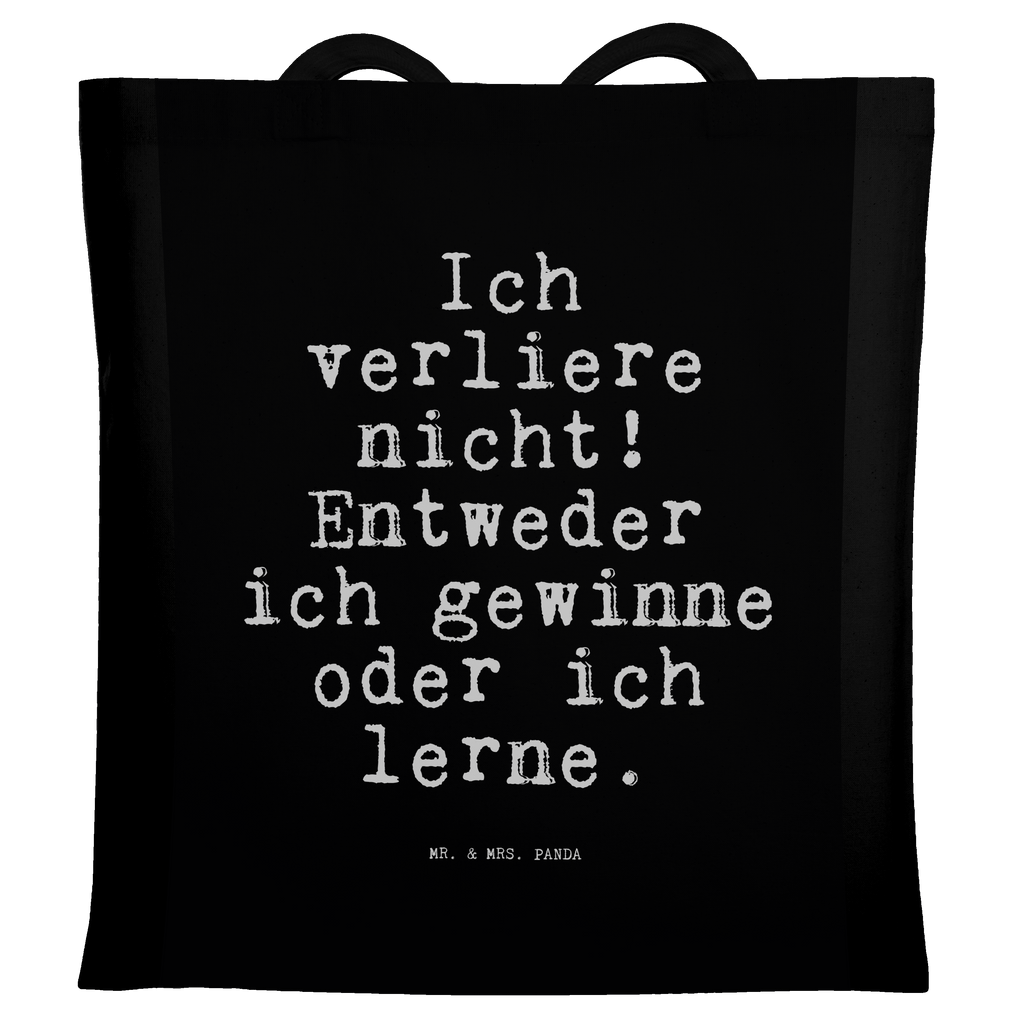 Tragetasche Sprüche und Zitate Ich verliere nicht! Entweder ich gewinne oder ich lerne. Beuteltasche, Beutel, Einkaufstasche, Jutebeutel, Stoffbeutel, Tasche, Shopper, Umhängetasche, Strandtasche, Schultertasche, Stofftasche, Tragetasche, Badetasche, Jutetasche, Einkaufstüte, Laptoptasche, Spruch, Sprüche, lustige Sprüche, Weisheiten, Zitate, Spruch Geschenke, Spruch Sprüche Weisheiten Zitate Lustig Weisheit Worte