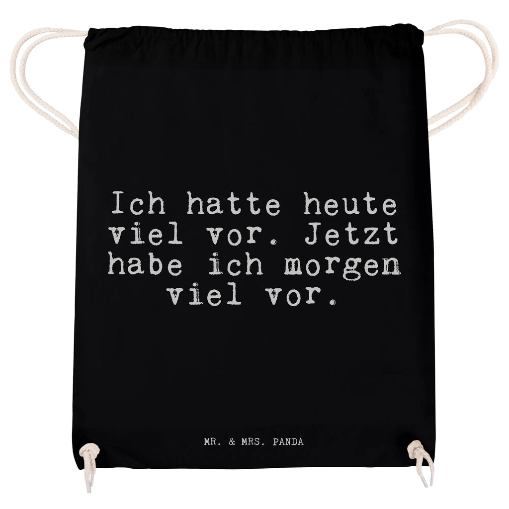 Sportbeutel Ich hatte heute viel... Sportbeutel, Turnbeutel, Beutel, Sporttasche, Tasche, Stoffbeutel, Sportbeutel Kinder, Gymsack, Beutel Rucksack, Kleine Sporttasche, Sportzubehör, Turnbeutel Baumwolle, Spruch, Sprüche, lustige Sprüche, Weisheiten, Zitate, Spruch Geschenke, Spruch Sprüche Weisheiten Zitate Lustig Weisheit Worte