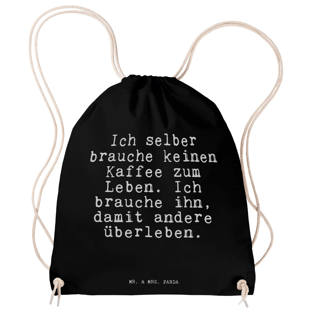 Sportbeutel Sprüche und Zitate Ich selber brauche keinen Kaffee zum Leben. Ich brauche ihn, damit andere überleben. Sportbeutel, Turnbeutel, Beutel, Sporttasche, Tasche, Stoffbeutel, Sportbeutel Kinder, Gymsack, Beutel Rucksack, Kleine Sporttasche, Sportzubehör, Turnbeutel Baumwolle, Spruch, Sprüche, lustige Sprüche, Weisheiten, Zitate, Spruch Geschenke, Spruch Sprüche Weisheiten Zitate Lustig Weisheit Worte