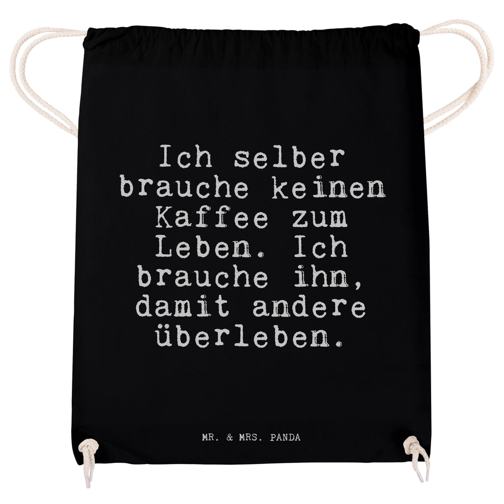 Sportbeutel Sprüche und Zitate Ich selber brauche keinen Kaffee zum Leben. Ich brauche ihn, damit andere überleben. Sportbeutel, Turnbeutel, Beutel, Sporttasche, Tasche, Stoffbeutel, Sportbeutel Kinder, Gymsack, Beutel Rucksack, Kleine Sporttasche, Sportzubehör, Turnbeutel Baumwolle, Spruch, Sprüche, lustige Sprüche, Weisheiten, Zitate, Spruch Geschenke, Spruch Sprüche Weisheiten Zitate Lustig Weisheit Worte