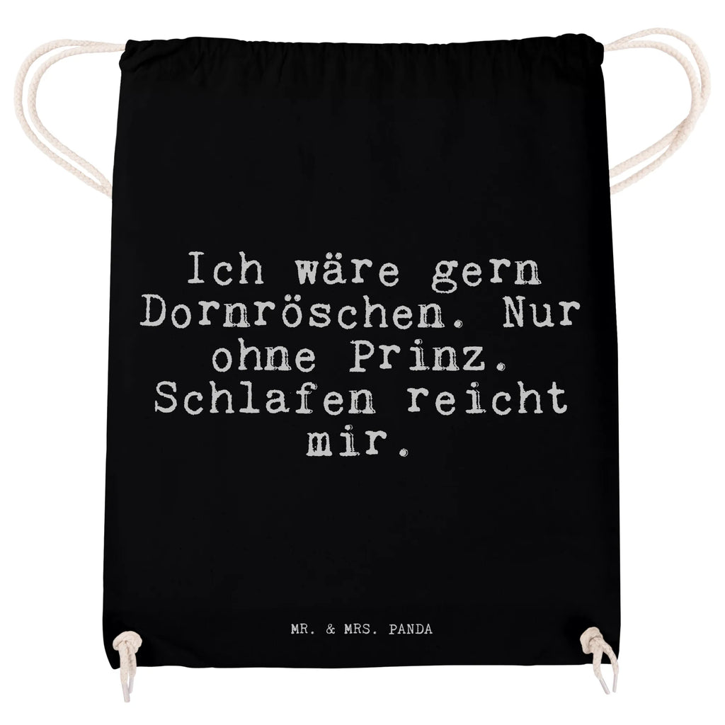 Sportbeutel Ich wäre gern Dornröschen.... Sportbeutel, Turnbeutel, Beutel, Sporttasche, Tasche, Stoffbeutel, Sportbeutel Kinder, Gymsack, Beutel Rucksack, Kleine Sporttasche, Sportzubehör, Turnbeutel Baumwolle, Spruch, Sprüche, lustige Sprüche, Weisheiten, Zitate, Spruch Geschenke, Spruch Sprüche Weisheiten Zitate Lustig Weisheit Worte