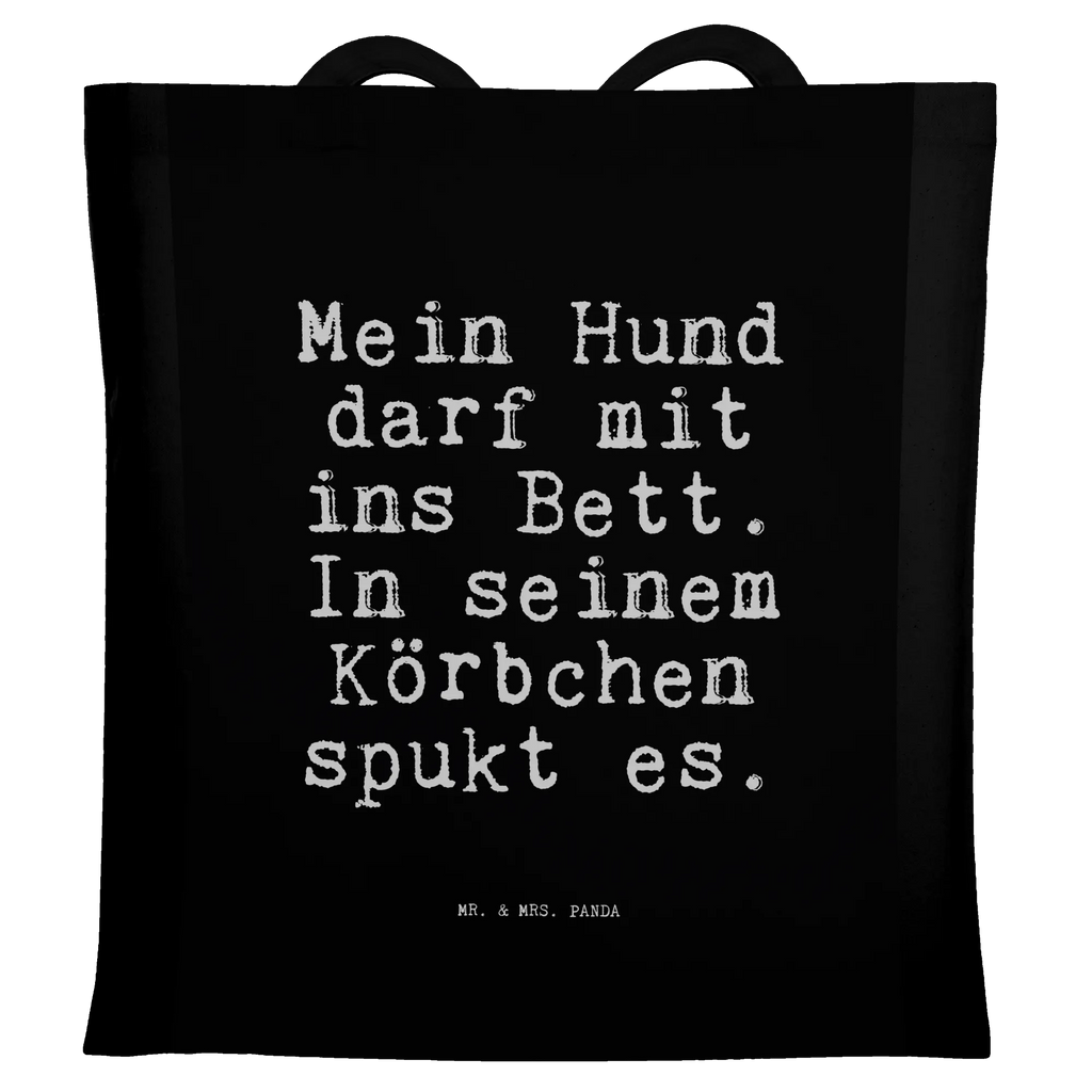 Tragetasche Sprüche und Zitate Mein Hund darf mit ins Bett. In seinem Körbchen spukt es. Beuteltasche, Beutel, Einkaufstasche, Jutebeutel, Stoffbeutel, Tasche, Shopper, Umhängetasche, Strandtasche, Schultertasche, Stofftasche, Tragetasche, Badetasche, Jutetasche, Einkaufstüte, Laptoptasche, Spruch, Sprüche, lustige Sprüche, Weisheiten, Zitate, Spruch Geschenke, Spruch Sprüche Weisheiten Zitate Lustig Weisheit Worte