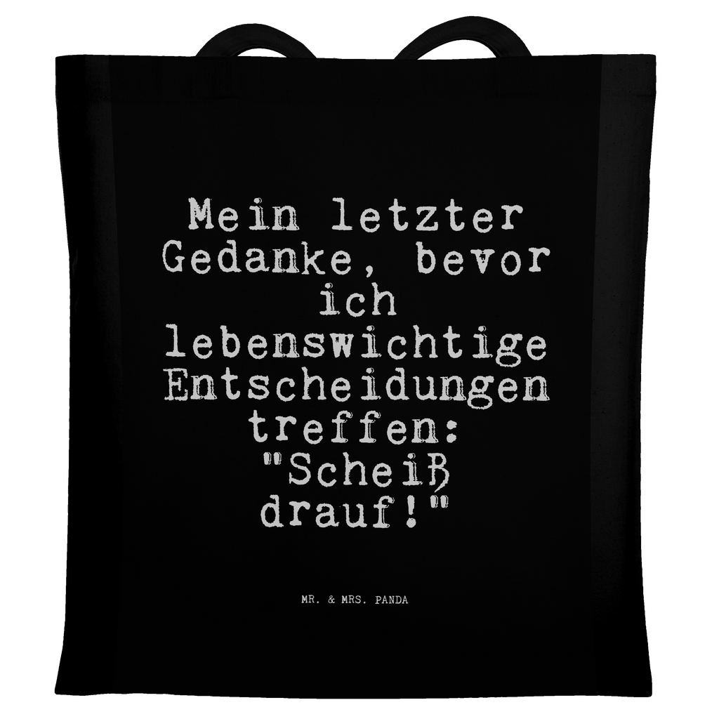 Tragetasche Mein letzter Gedanke, bevor... Beuteltasche, Beutel, Einkaufstasche, Jutebeutel, Stoffbeutel, Tasche, Shopper, Umhängetasche, Strandtasche, Schultertasche, Stofftasche, Tragetasche, Badetasche, Jutetasche, Einkaufstüte, Laptoptasche, Spruch, Sprüche, lustige Sprüche, Weisheiten, Zitate, Spruch Geschenke, Spruch Sprüche Weisheiten Zitate Lustig Weisheit Worte