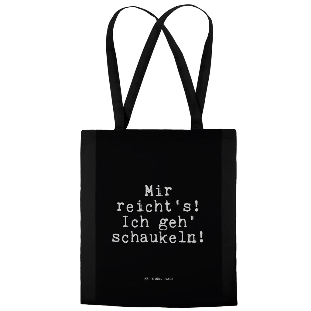 Tragetasche Mir reicht's! Ich geh'... Beuteltasche, Beutel, Einkaufstasche, Jutebeutel, Stoffbeutel, Tasche, Shopper, Umhängetasche, Strandtasche, Schultertasche, Stofftasche, Tragetasche, Badetasche, Jutetasche, Einkaufstüte, Laptoptasche, Spruch, Sprüche, lustige Sprüche, Weisheiten, Zitate, Spruch Geschenke, Spruch Sprüche Weisheiten Zitate Lustig Weisheit Worte