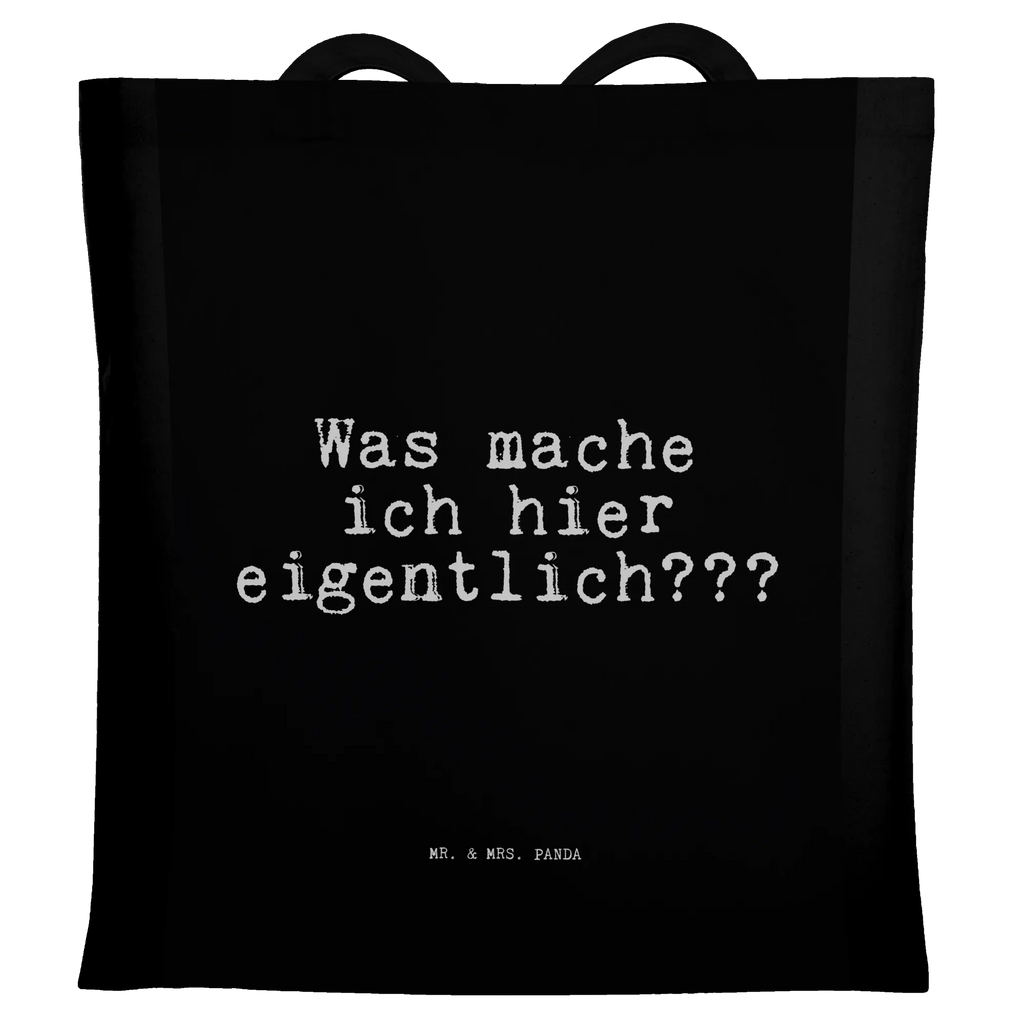 Tragetasche Sprüche und Zitate Was mache ich hier eigentlich??? Beuteltasche, Beutel, Einkaufstasche, Jutebeutel, Stoffbeutel, Tasche, Shopper, Umhängetasche, Strandtasche, Schultertasche, Stofftasche, Tragetasche, Badetasche, Jutetasche, Einkaufstüte, Laptoptasche, Spruch, Sprüche, lustige Sprüche, Weisheiten, Zitate, Spruch Geschenke, Spruch Sprüche Weisheiten Zitate Lustig Weisheit Worte