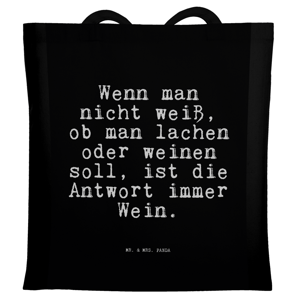 Tragetasche Wenn man nicht weiß,... Beuteltasche, Beutel, Einkaufstasche, Jutebeutel, Stoffbeutel, Tasche, Shopper, Umhängetasche, Strandtasche, Schultertasche, Stofftasche, Tragetasche, Badetasche, Jutetasche, Einkaufstüte, Laptoptasche, Spruch, Sprüche, lustige Sprüche, Weisheiten, Zitate, Spruch Geschenke, Spruch Sprüche Weisheiten Zitate Lustig Weisheit Worte