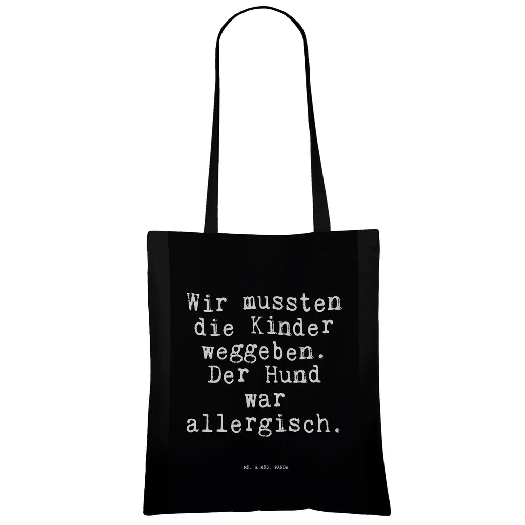 Tragetasche Wir mussten die Kinder... Beuteltasche, Beutel, Einkaufstasche, Jutebeutel, Stoffbeutel, Tasche, Shopper, Umhängetasche, Strandtasche, Schultertasche, Stofftasche, Tragetasche, Badetasche, Jutetasche, Einkaufstüte, Laptoptasche, Spruch, Sprüche, lustige Sprüche, Weisheiten, Zitate, Spruch Geschenke, Spruch Sprüche Weisheiten Zitate Lustig Weisheit Worte