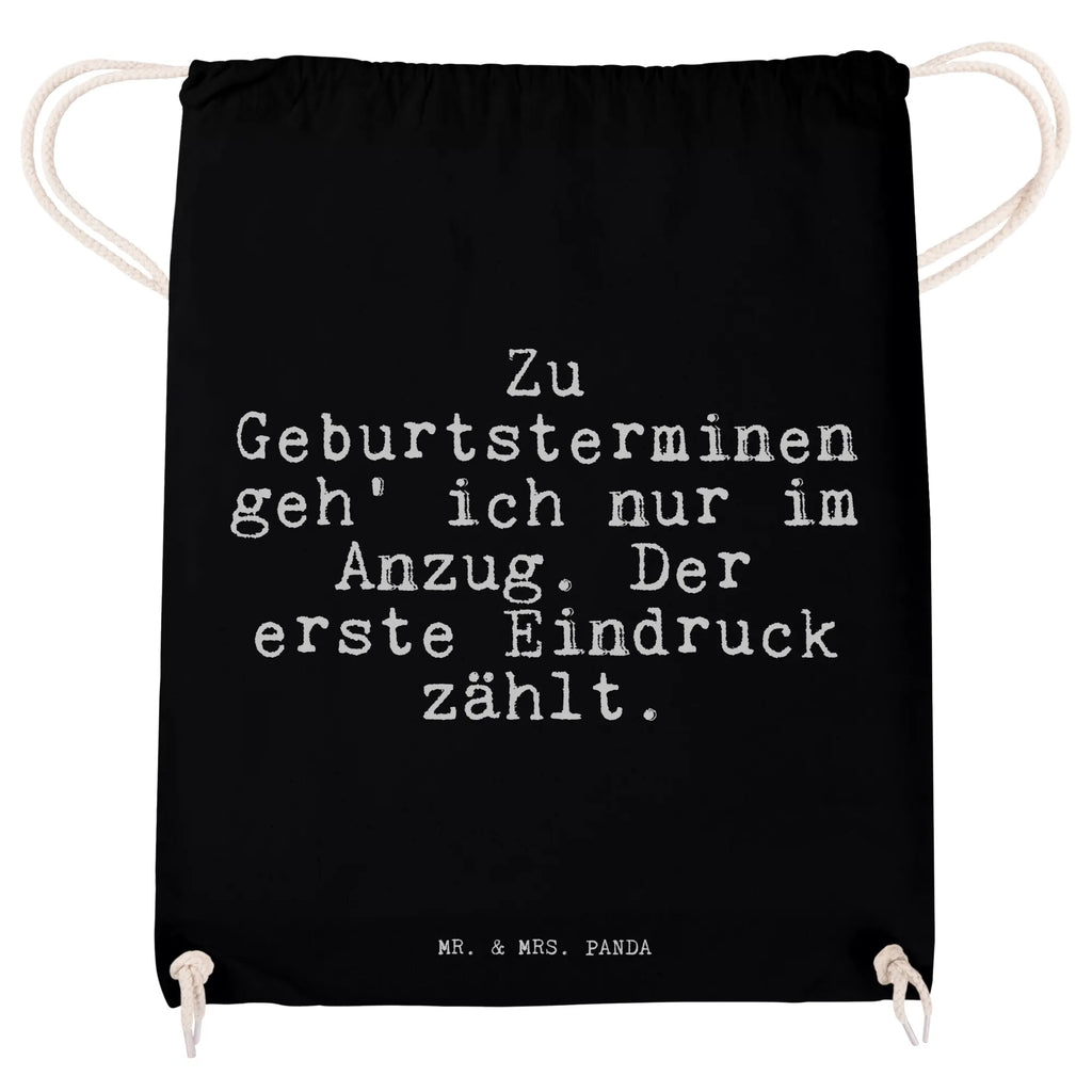 Sportbeutel Zu Geburtsterminen geh' ich... Sportbeutel, Turnbeutel, Beutel, Sporttasche, Tasche, Stoffbeutel, Sportbeutel Kinder, Gymsack, Beutel Rucksack, Kleine Sporttasche, Sportzubehör, Turnbeutel Baumwolle, Spruch, Sprüche, lustige Sprüche, Weisheiten, Zitate, Spruch Geschenke, Spruch Sprüche Weisheiten Zitate Lustig Weisheit Worte