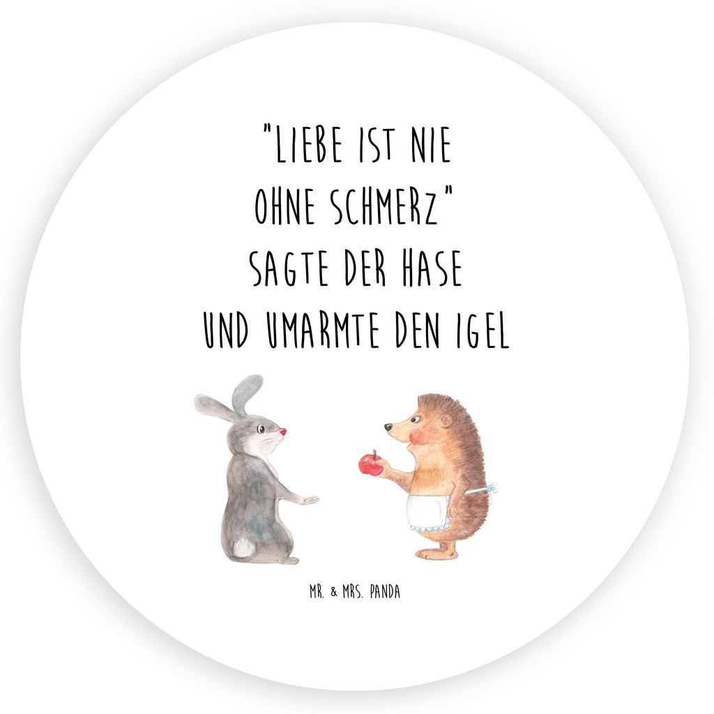 Rund Aufkleber Liebe ist nie ohne Schmerz Sticker, Aufkleber, Etikett, Tiermotive, Gute Laune, lustige Sprüche, Tiere, Igel und Hase, Igel, Hase, Liebe Spruch, Liebeskummer Geschenk, Herzschmerz, Trösten, Trennungsschmerz, Spruch romantisch