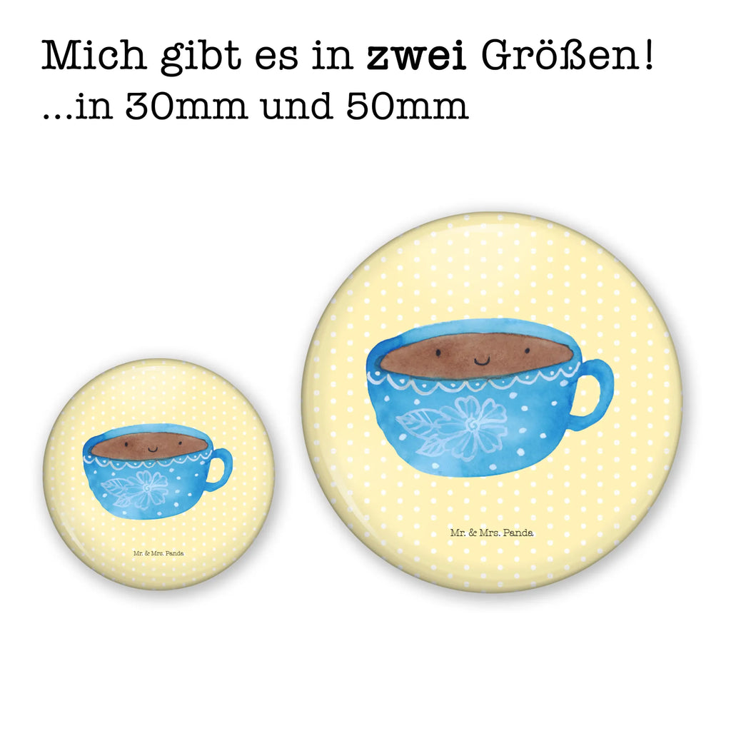 Button Kaffee Tasse 50mm Button, Button, Pin, Anstecknadel, Tiermotive, Gute Laune, lustige Sprüche, Tiere, Kaffee, Tasse, Liebe, Geschmack, Genuss, Glücklich