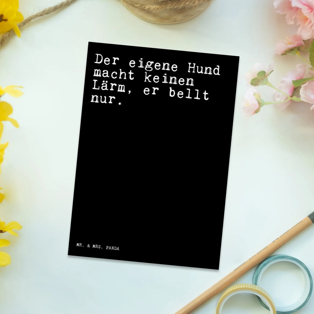 Postkarte Der eigene Hund macht... Postkarte, Karte, Geschenkkarte, Grußkarte, Einladung, Ansichtskarte, Geburtstagskarte, Einladungskarte, Dankeskarte, Ansichtskarten, Einladung Geburtstag, Einladungskarten Geburtstag, Spruch, Sprüche, lustige Sprüche, Weisheiten, Zitate, Spruch Geschenke, Spruch Sprüche Weisheiten Zitate Lustig Weisheit Worte