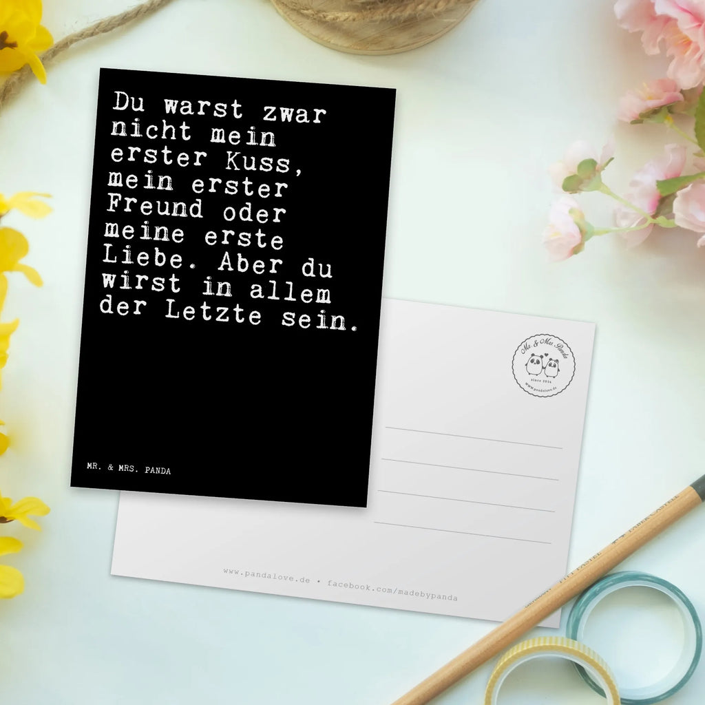 Postkarte Sprüche und Zitate Du warst zwar nicht mein erster Kuss, mein erster Freund oder meine erste Liebe. Aber du wirst in allem der Letzte sein. Postkarte, Karte, Geschenkkarte, Grußkarte, Einladung, Ansichtskarte, Geburtstagskarte, Einladungskarte, Dankeskarte, Ansichtskarten, Einladung Geburtstag, Einladungskarten Geburtstag, Spruch, Sprüche, lustige Sprüche, Weisheiten, Zitate, Spruch Geschenke, Spruch Sprüche Weisheiten Zitate Lustig Weisheit Worte