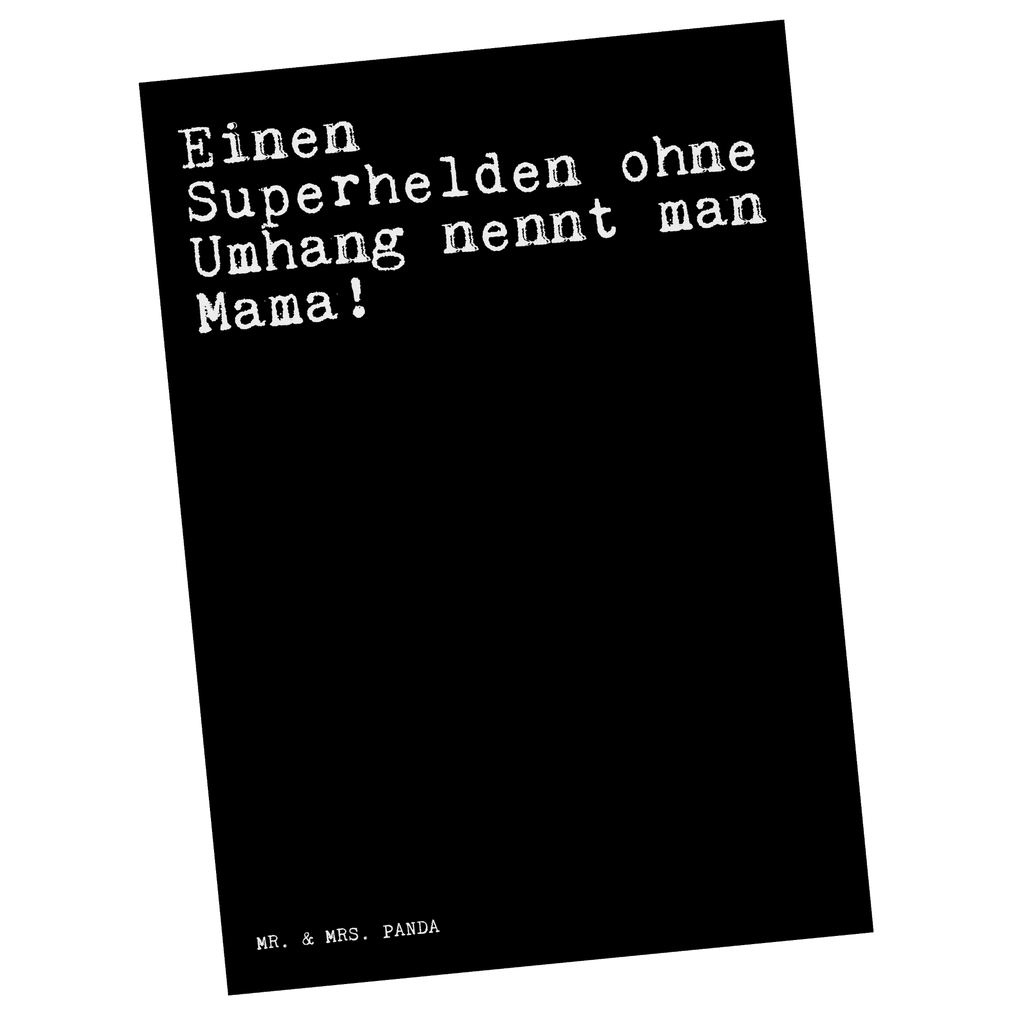 Postkarte Sprüche und Zitate Einen Superhelden ohne Umhang nennt man Mama! Postkarte, Karte, Geschenkkarte, Grußkarte, Einladung, Ansichtskarte, Geburtstagskarte, Einladungskarte, Dankeskarte, Ansichtskarten, Einladung Geburtstag, Einladungskarten Geburtstag, Spruch, Sprüche, lustige Sprüche, Weisheiten, Zitate, Spruch Geschenke, Spruch Sprüche Weisheiten Zitate Lustig Weisheit Worte