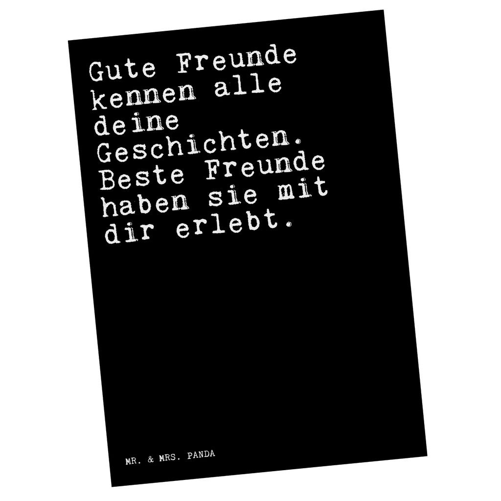 Postkarte Sprüche und Zitate Gute Freunde kennen alle deine Geschichten. Beste Freunde haben sie mit dir erlebt. Postkarte, Karte, Geschenkkarte, Grußkarte, Einladung, Ansichtskarte, Geburtstagskarte, Einladungskarte, Dankeskarte, Ansichtskarten, Einladung Geburtstag, Einladungskarten Geburtstag, Spruch, Sprüche, lustige Sprüche, Weisheiten, Zitate, Spruch Geschenke, Spruch Sprüche Weisheiten Zitate Lustig Weisheit Worte