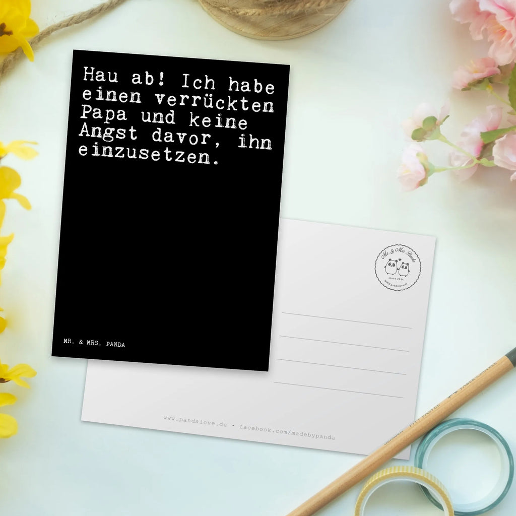 Postkarte Sprüche und Zitate Hau ab! Ich habe einen verrückten Papa und keine Angst davor, ihn einzusetzen. Postkarte, Karte, Geschenkkarte, Grußkarte, Einladung, Ansichtskarte, Geburtstagskarte, Einladungskarte, Dankeskarte, Ansichtskarten, Einladung Geburtstag, Einladungskarten Geburtstag, Spruch, Sprüche, lustige Sprüche, Weisheiten, Zitate, Spruch Geschenke, Spruch Sprüche Weisheiten Zitate Lustig Weisheit Worte