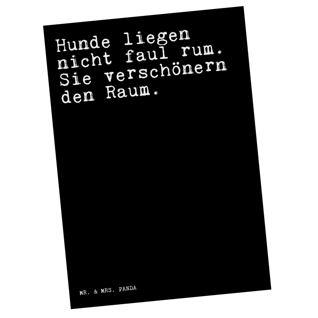 Postkarte Sprüche und Zitate Hunde liegen nicht faul rum. Sie verschönern den Raum. Postkarte, Karte, Geschenkkarte, Grußkarte, Einladung, Ansichtskarte, Geburtstagskarte, Einladungskarte, Dankeskarte, Ansichtskarten, Einladung Geburtstag, Einladungskarten Geburtstag, Spruch, Sprüche, lustige Sprüche, Weisheiten, Zitate, Spruch Geschenke, Spruch Sprüche Weisheiten Zitate Lustig Weisheit Worte