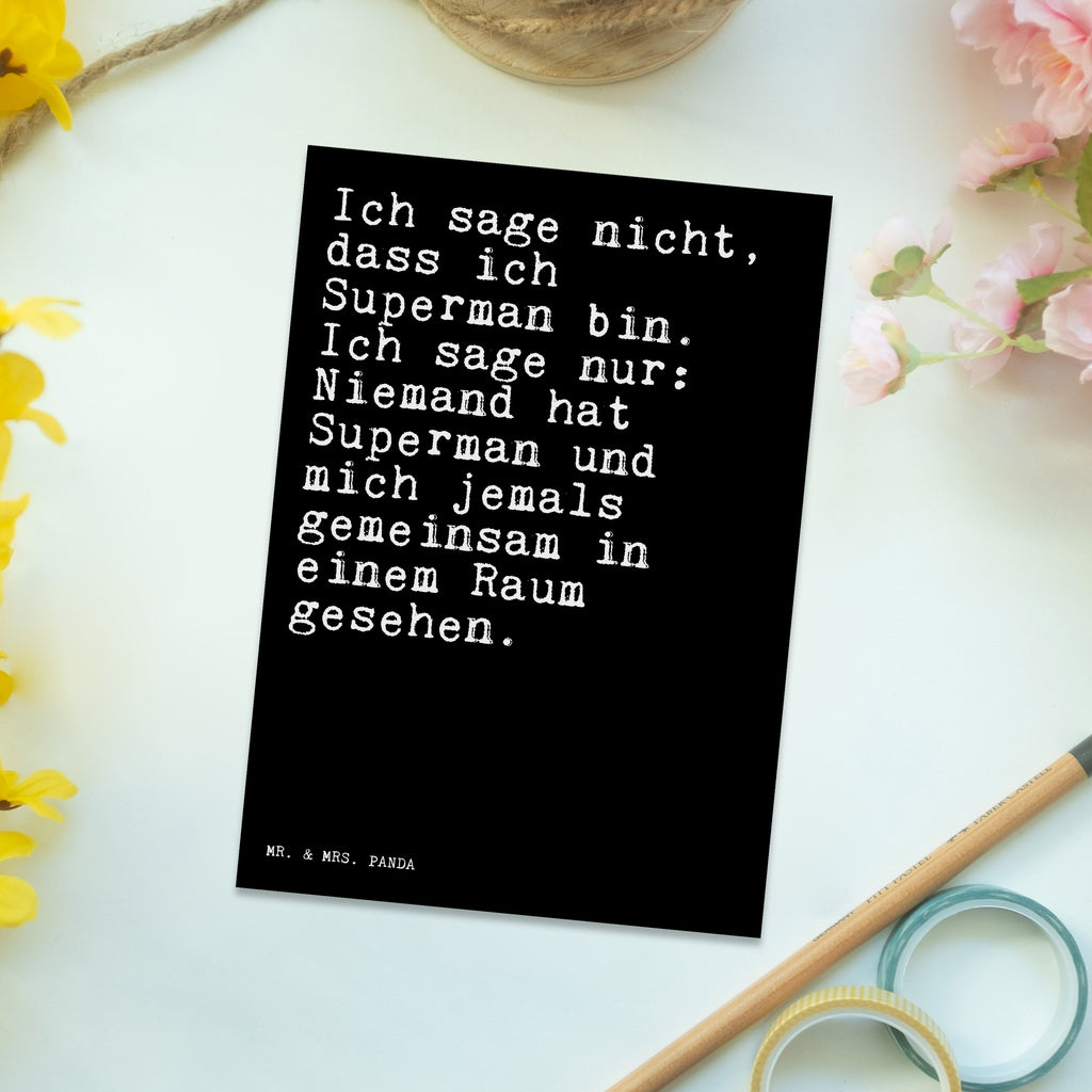 Postkarte Sprüche und Zitate Ich sage nicht, dass ich Superman bin. Ich sage nur: Niemand hat Superman und mich jemals gemeinsam in einem Raum gesehen. Postkarte, Karte, Geschenkkarte, Grußkarte, Einladung, Ansichtskarte, Geburtstagskarte, Einladungskarte, Dankeskarte, Ansichtskarten, Einladung Geburtstag, Einladungskarten Geburtstag, Spruch, Sprüche, lustige Sprüche, Weisheiten, Zitate, Spruch Geschenke, Spruch Sprüche Weisheiten Zitate Lustig Weisheit Worte